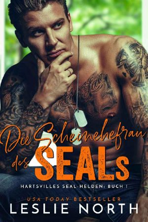 [Hartsvilles SEAL Helden 01] • Die Scheinehefrau des SEALs